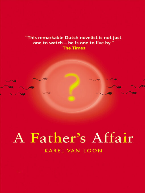 Title details for A Father's Affair by Karel van Loon - Wait list